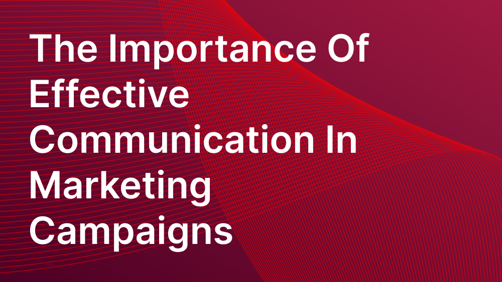 Objectives And Importance Of Marketing Communication